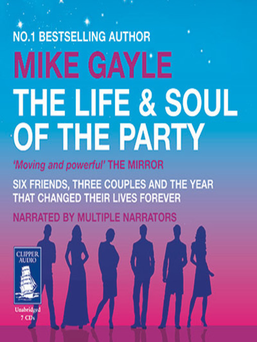 Title details for The Life and Soul of the Party by Mike Gayle - Available